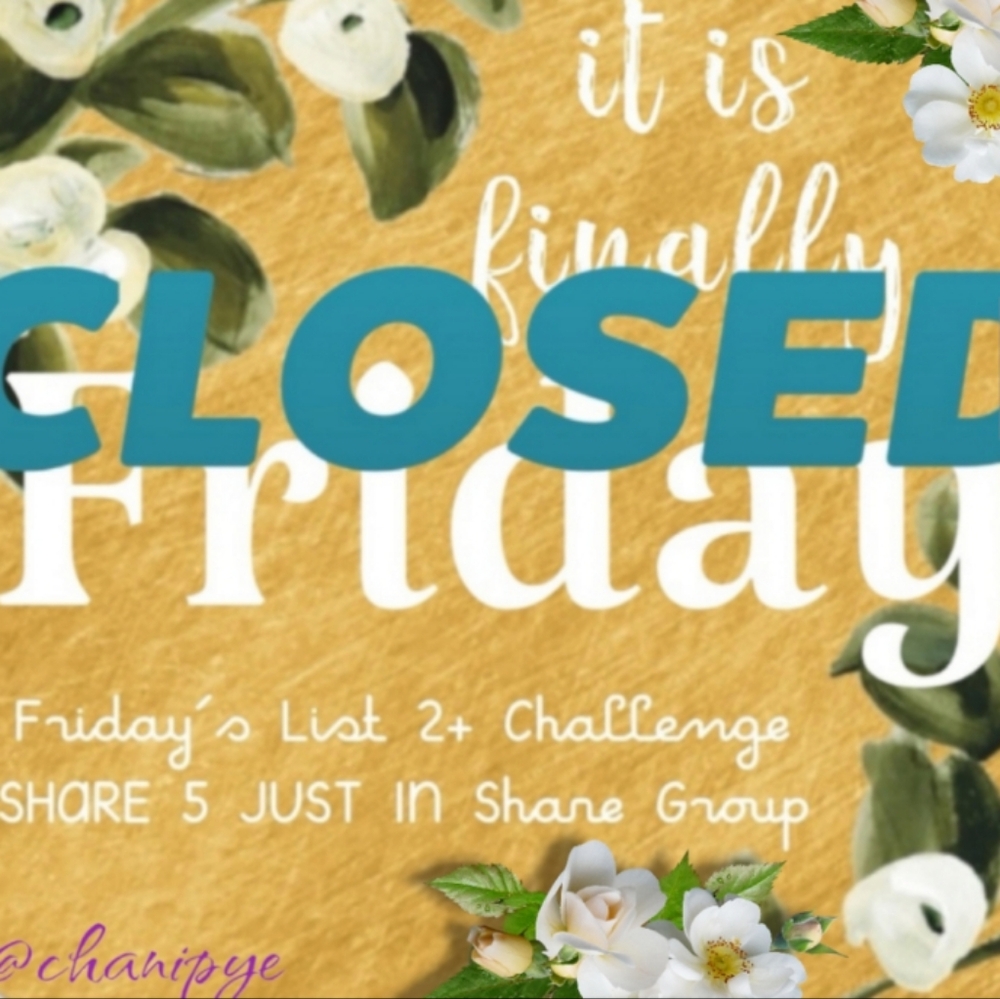 7/24 HAPPY FRI🌺YAY'S Just In SHARE CHALLENGE is CLOSED!